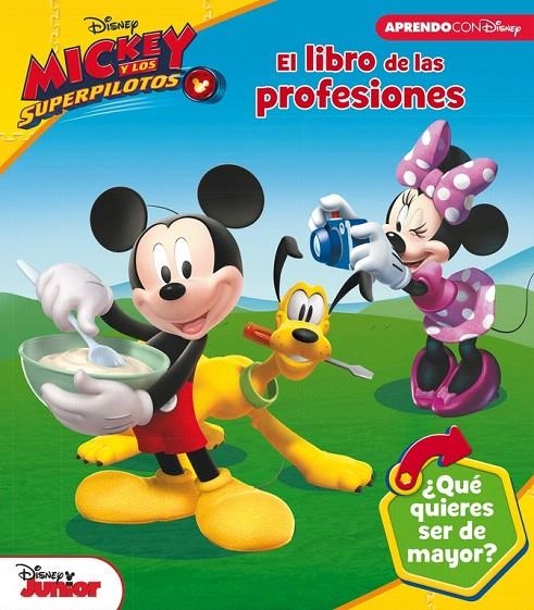 El libro de las profesiones de Mickey Mouse (Las profesiones con Disney) | 9788416931422 | Disney | Librería Castillón - Comprar libros online Aragón, Barbastro