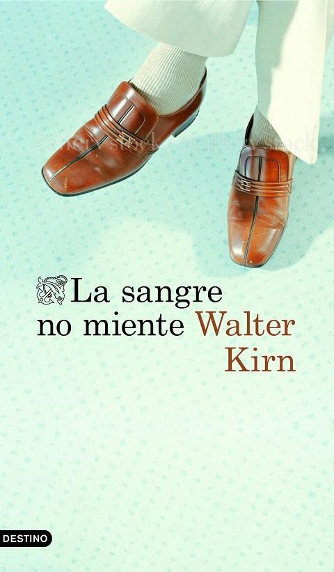 La sangre no miente | 9788423353712 | Kirn, Walter | Librería Castillón - Comprar libros online Aragón, Barbastro