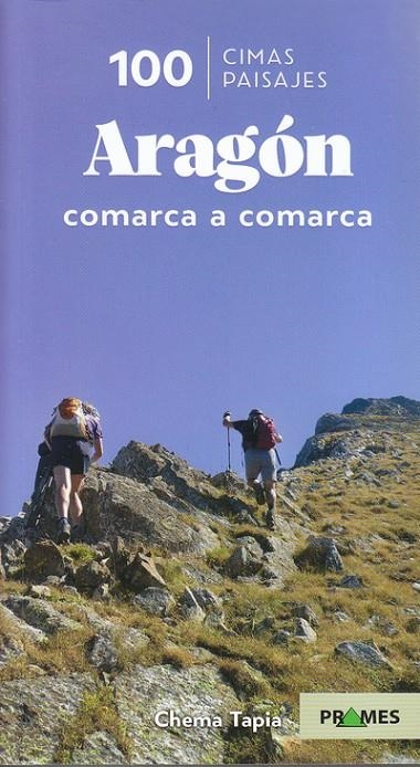 100 CIMAS 100 PAISAJES ARAGON | 9788483218853 | TAPIA, Chema | Librería Castillón - Comprar libros online Aragón, Barbastro