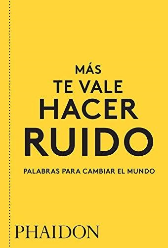 Más te vale hacer ruido | 9780714877143 | AA.VV. | Librería Castillón - Comprar libros online Aragón, Barbastro