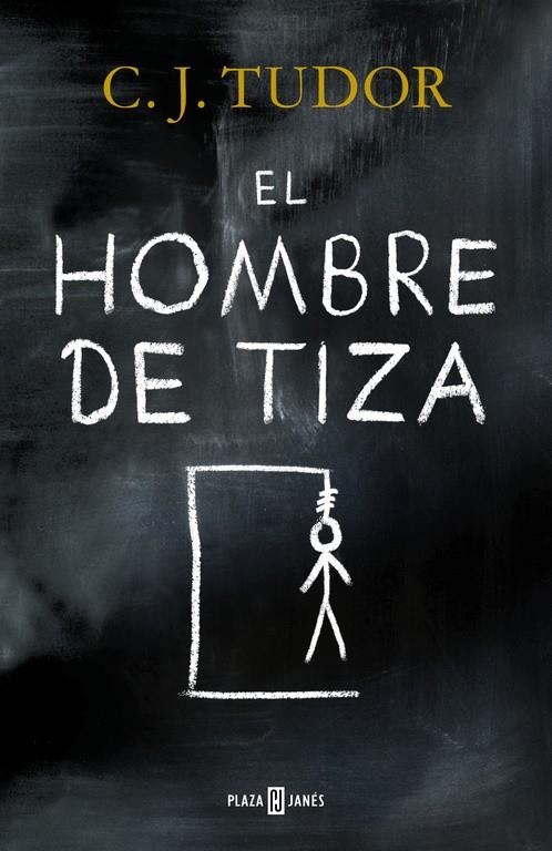 El hombre de tiza | 9788401019814 | C.J. Tudor | Librería Castillón - Comprar libros online Aragón, Barbastro