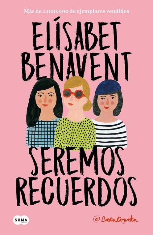 Seremos recuerdos - Canciones y recuerdos 2 | 9788491291602 | Elísabet Benavent | Librería Castillón - Comprar libros online Aragón, Barbastro