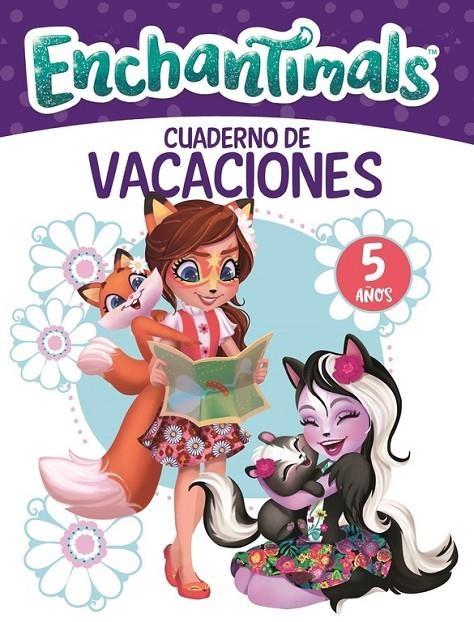 Enchantimals. Cuaderno de vacaciones - 5 años (Cuadernos de vacaciones de Enchan | 9788448850401 | Varios autores | Librería Castillón - Comprar libros online Aragón, Barbastro