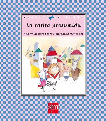 CDA.56 LA RATITA PRESUMIDA | 9788467534313 | Romero Yebra, Ana María | Librería Castillón - Comprar libros online Aragón, Barbastro