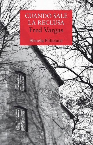 Cuando sale la reclusa | 9788417308124 | Vargas, Fred | Librería Castillón - Comprar libros online Aragón, Barbastro