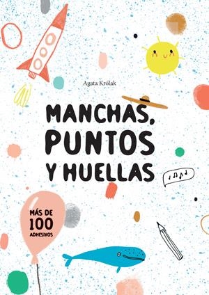 MANCHAS, PUNTITOS Y HUELLAS (VVKIDS) | 9788468256207 | Krolak, Agata | Librería Castillón - Comprar libros online Aragón, Barbastro