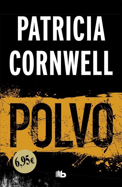 Polvo (Doctora Kay Scarpetta 21) | 9788490705506 | Patricia Cornwell | Librería Castillón - Comprar libros online Aragón, Barbastro