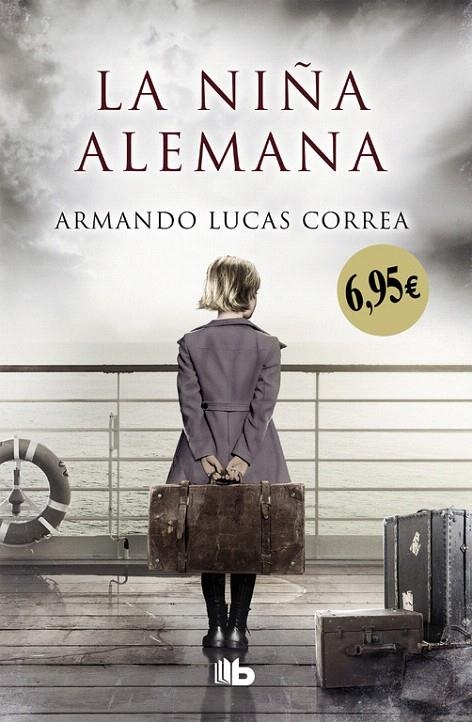 La niña alemana | 9788490705476 | Armando Lucas Correa | Librería Castillón - Comprar libros online Aragón, Barbastro