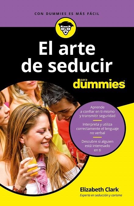 El arte de seducir para Dummies | 9788432904516 | Clark, Elizabeth | Librería Castillón - Comprar libros online Aragón, Barbastro