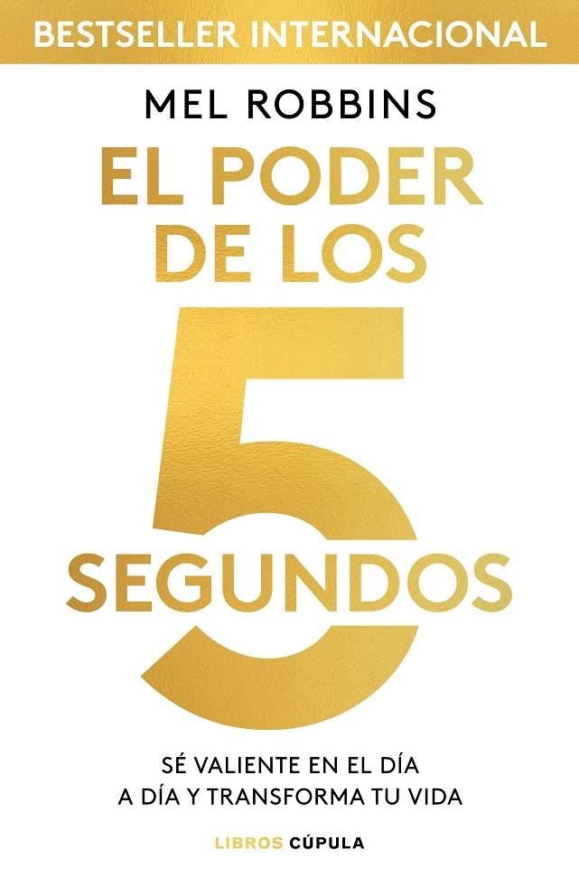 El poder de los 5 segundos | 9788448024185 | Robbins, Mel | Librería Castillón - Comprar libros online Aragón, Barbastro