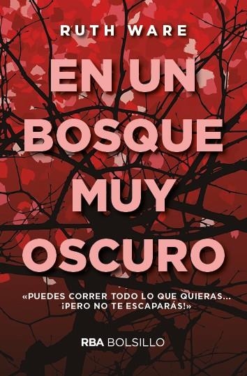 En un bosque muy oscuro (bolsillo) | 9788491870500 | WARE , RUTH | Librería Castillón - Comprar libros online Aragón, Barbastro