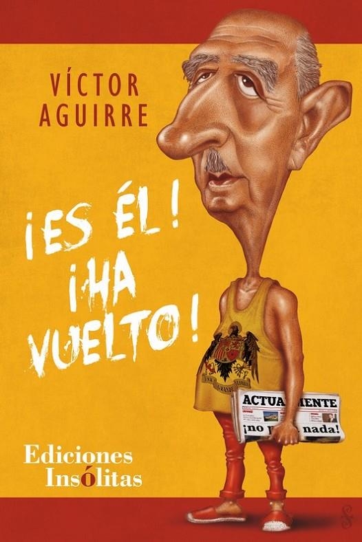 ¡Es él! ¡Ha vuelto! | 9788494689963 | Pascual González, José Vicente | Librería Castillón - Comprar libros online Aragón, Barbastro