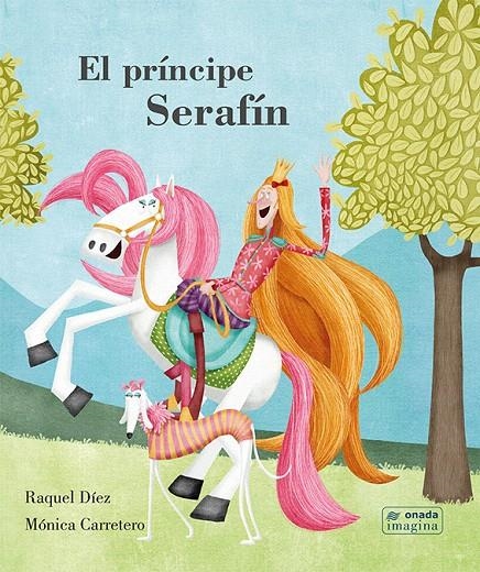 El príncipe Serafín | 9788417050559 | Díez Real, Raquel | Librería Castillón - Comprar libros online Aragón, Barbastro