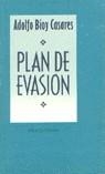 Plan de evasión | 9788435015776 | Bioy Casares, Adolfo | Librería Castillón - Comprar libros online Aragón, Barbastro