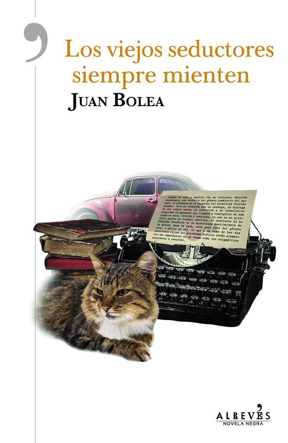 Los viejos seductores siempre mienten | 9788417077488 | Bolea, Juan | Librería Castillón - Comprar libros online Aragón, Barbastro