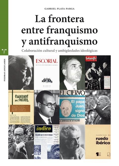 La frontera entre el franquismo y el antifranquismo | 9788417140441 | Plata Parga, Gabriel | Librería Castillón - Comprar libros online Aragón, Barbastro