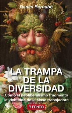 La trampa de la diversidad | 9788446046127 | Bernabé Marchena, Daniel | Librería Castillón - Comprar libros online Aragón, Barbastro