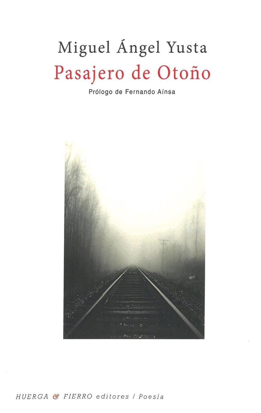 Pasajero de otoño | 9788494849244 | Yusta, Miguel Ángel | Librería Castillón - Comprar libros online Aragón, Barbastro