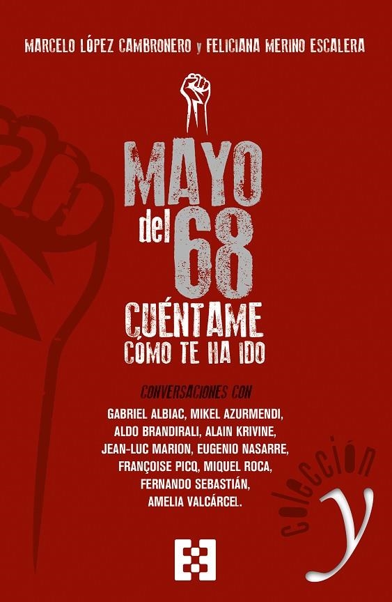 Mayo del 68: cúentame cómo te ha ido | 9788490559291 | López Cambronero, Marcelo/Merinop Escalera, Feliciana | Librería Castillón - Comprar libros online Aragón, Barbastro