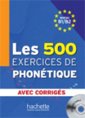 Les 500 exercices phonetiques Avec corrigés | 9782011557544 | VV AA | Librería Castillón - Comprar libros online Aragón, Barbastro