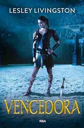 Vencedora | 9788427213685 | Lesley Livingston | Librería Castillón - Comprar libros online Aragón, Barbastro