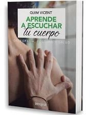 Aprende a escuchar tu cuerpo | 9788491181408 | VICENT SARDINERO, QUIM | Librería Castillón - Comprar libros online Aragón, Barbastro