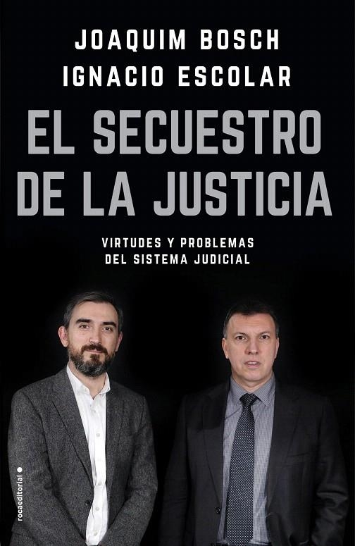 El secuestro de la justicia | 9788417092832 | Joaquim Bosch Grau Ignacio Escolar | Librería Castillón - Comprar libros online Aragón, Barbastro