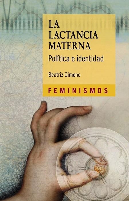 La lactancia materna | 9788437638393 | Gimeno, Beatriz | Librería Castillón - Comprar libros online Aragón, Barbastro