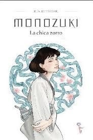 Monozuki, la chica zorro | 9788494746055 | Wittener, R.G. | Librería Castillón - Comprar libros online Aragón, Barbastro