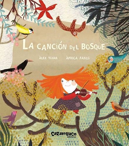 La canción del bosque | 9788494820656 | Tovar Aparicio, Alex ; Fanlo Déu, Àfrica | Librería Castillón - Comprar libros online Aragón, Barbastro