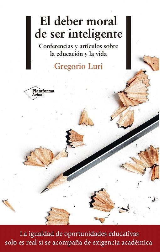 El deber moral de ser inteligente | 9788417376116 | Luri, Gregorio | Librería Castillón - Comprar libros online Aragón, Barbastro