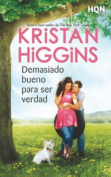 Demasiado bueno para ser verdad | 9788491708841 | Higgins, Kristan | Librería Castillón - Comprar libros online Aragón, Barbastro