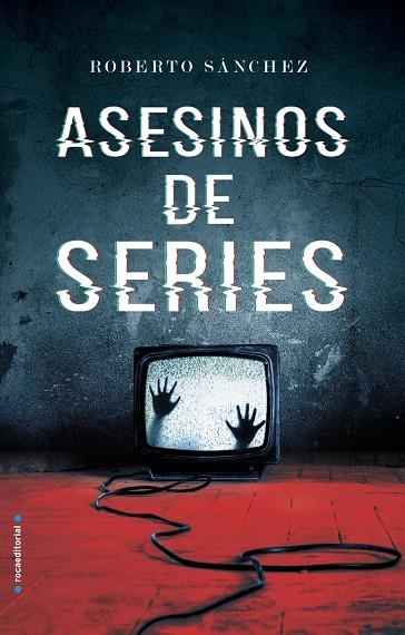 Asesinos de series | 9788417092894 | Sánchez Ruiz, Roberto | Librería Castillón - Comprar libros online Aragón, Barbastro