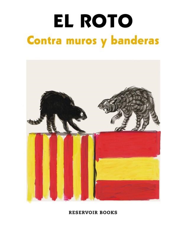 Contra muros y banderas | 9788417125820 | El Roto | Librería Castillón - Comprar libros online Aragón, Barbastro