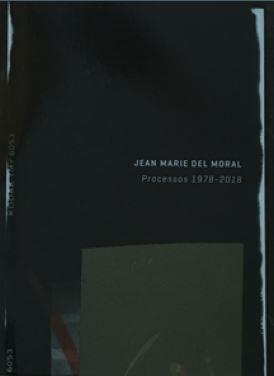 Jean Marie del Moral Processos 1978-2018 | 9788494766077 | VARIOS | Librería Castillón - Comprar libros online Aragón, Barbastro