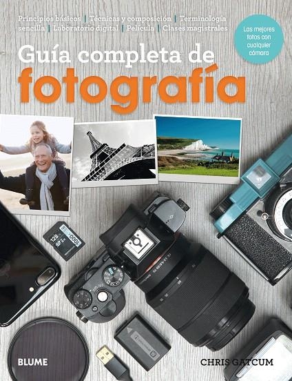 Guía completa de fotografía (2018) | 9788417254506 | Gatcum, Chris | Librería Castillón - Comprar libros online Aragón, Barbastro