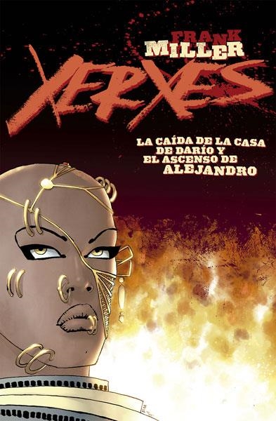 XERXES 1 CAIDA DE LA CASA DE DARIO Y EL ASCENSO DE ALEJANDR | 9788467931907 | MILLER,FRANK | Librería Castillón - Comprar libros online Aragón, Barbastro