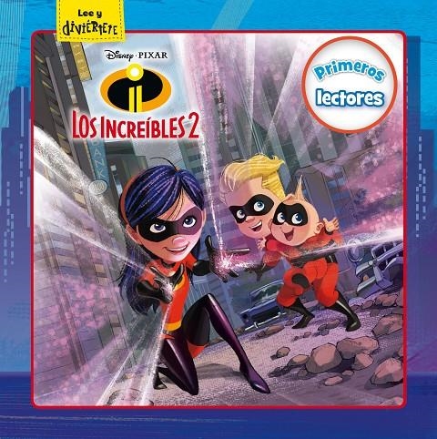 Los Increíbles 2. Primeros lectores | 9788416917594 | Disney | Librería Castillón - Comprar libros online Aragón, Barbastro