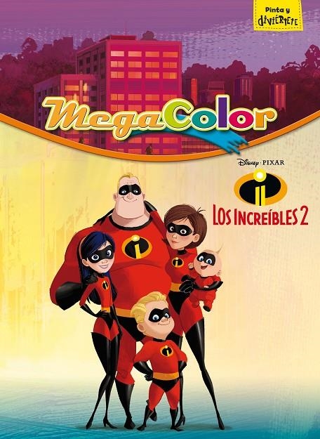 Los Increíbles 2. Megacolor | 9788416917624 | Disney | Librería Castillón - Comprar libros online Aragón, Barbastro