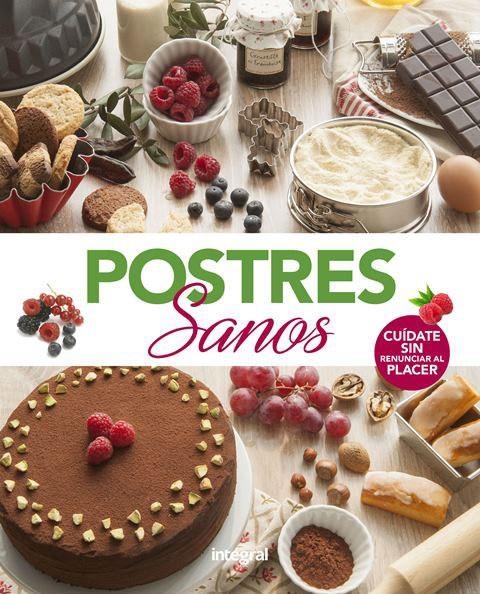 Postres sanos | 9788491181101 | Varios autores | Librería Castillón - Comprar libros online Aragón, Barbastro