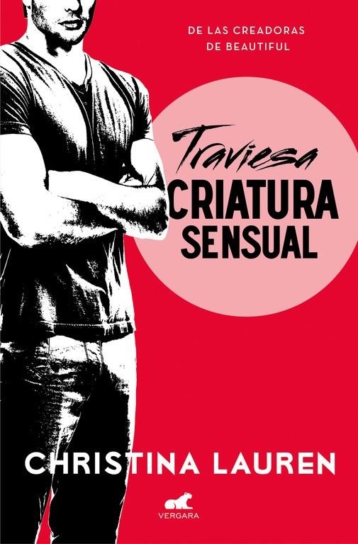 Traviesa criatura sensual (Wild Seasons 2) | 9788416076420 | Christina Lauren | Librería Castillón - Comprar libros online Aragón, Barbastro