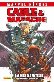 CABLE & MASACRE 01: SI LAS MIRADAS MATASEN | 9788491674115 | NICIEZA FABIAN / BROOKS MARK / MEDINA LAN / ZIRCHER PATRICK | Librería Castillón - Comprar libros online Aragón, Barbastro