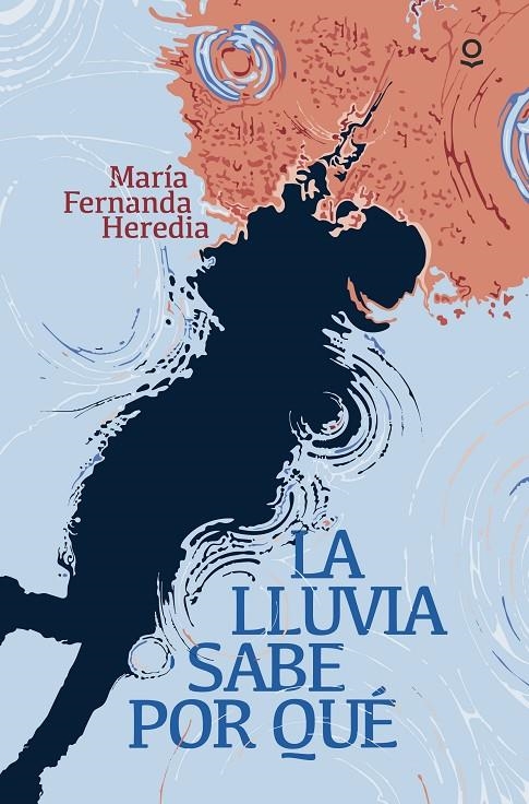 La lluvia sabe por qué | 9788491226987 | Alcantara, Ricardo/Heredia, Maria Fernanda | Librería Castillón - Comprar libros online Aragón, Barbastro