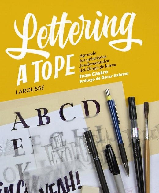 Lettering a tope | 9788417273354 | Castro Valenzuela, Iván | Librería Castillón - Comprar libros online Aragón, Barbastro