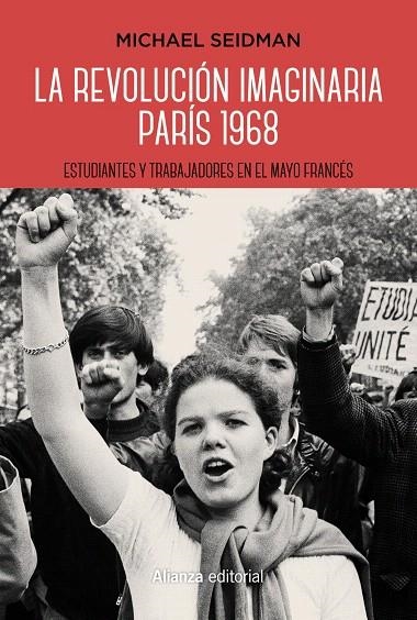 La revolución imaginaria. París 1968 | 9788491811664 | Seidman, Michael | Librería Castillón - Comprar libros online Aragón, Barbastro