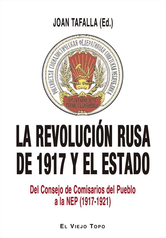 La revolución rusa de 1917 y el Estado | 9788416995769 | Tafalla, Joan/Torrent, Jordi/Gutiérrez-Álvarez, José;Carril Vázquez, Xosé Manuel;López Esteve, Manel | Librería Castillón - Comprar libros online Aragón, Barbastro