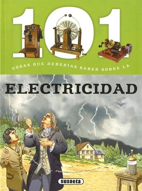 101 Cosas que deberías saber sobre la electricidad | 9788467760972 | Bergamino, Giorgio/Palitta, Gianni | Librería Castillón - Comprar libros online Aragón, Barbastro