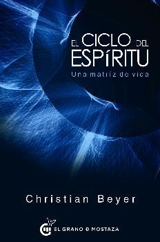 CICLO DEL ESPIRITU,EL | 9788494815966 | BEYER,CHRISTIAN | Librería Castillón - Comprar libros online Aragón, Barbastro