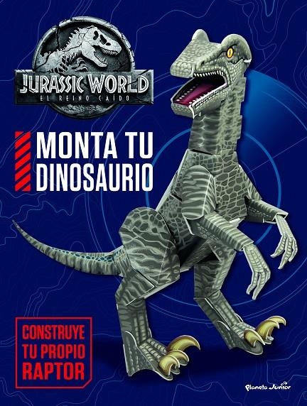 Jurassic World. El reino caído. Monta tu dinosaurio | 9788408182399 | Universal Studios | Librería Castillón - Comprar libros online Aragón, Barbastro