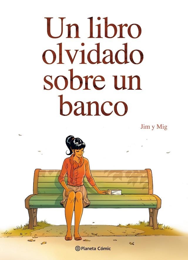 Un libro olvidado sobre un banco | 9788491468882 | Jim | Mig | Librería Castillón - Comprar libros online Aragón, Barbastro